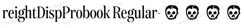 reightDispProbook Regular字体转换